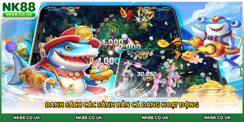 Danh sách các sảnh bắn cá đang hoạt động