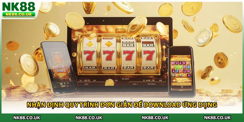 Nhận định quy trình đơn giản để download ứng dụng