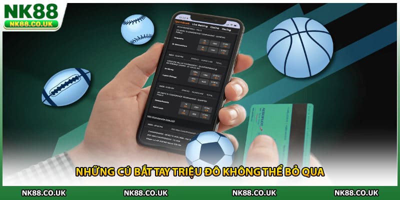 Những cú bắt tay triệu đô không thể bỏ qua