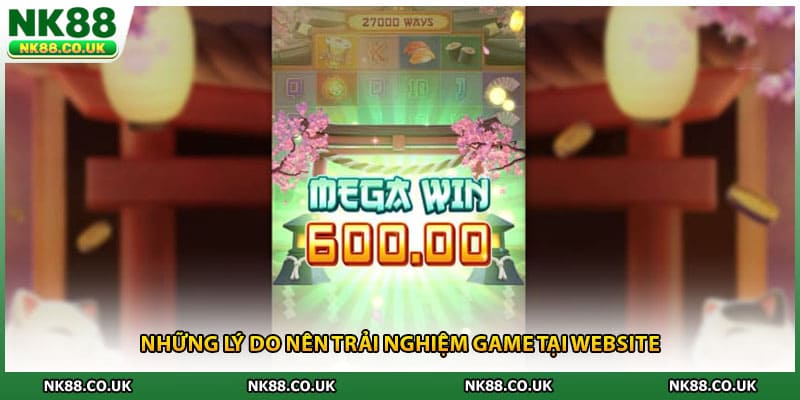 Những lý do nên trải nghiệm game tại website