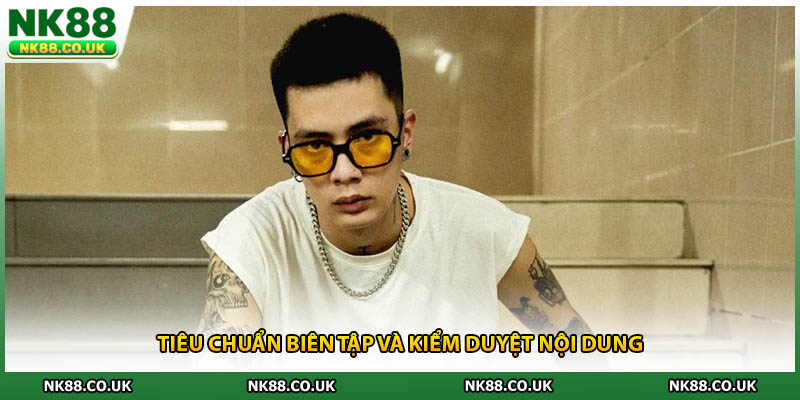 Tiêu chuẩn biên tập và kiểm duyệt nội dung